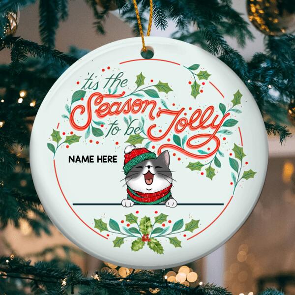 Tis The Season To Be Jolly Mint Circle Ceramic Ornament - Personalized Cat Lovers Decorative Christmas Ornament