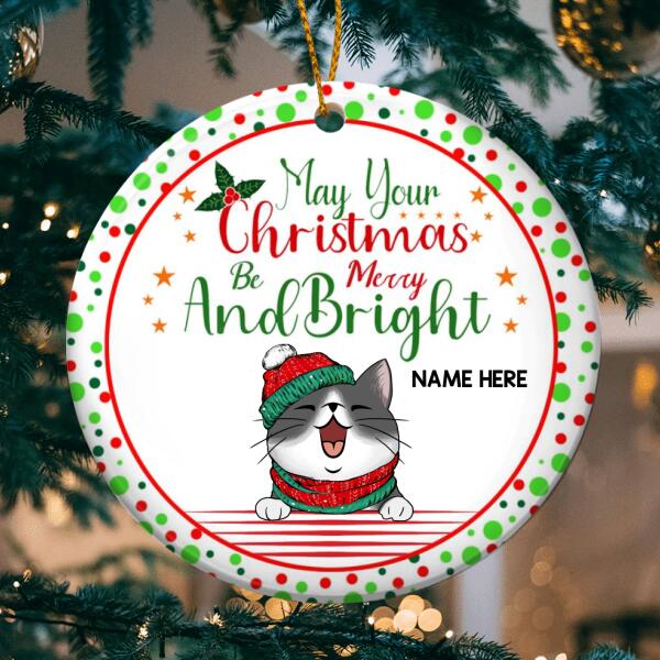 May Your Xmas Be Merry And Bright White Circle Ceramic Ornament - Personalized Cat Lovers Decorative Christmas Ornament