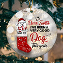 Dear Santa I've Been A Very Good Dog This Year - Dog In Christmas Stocking - Personalized Dog Christmas Ornament
