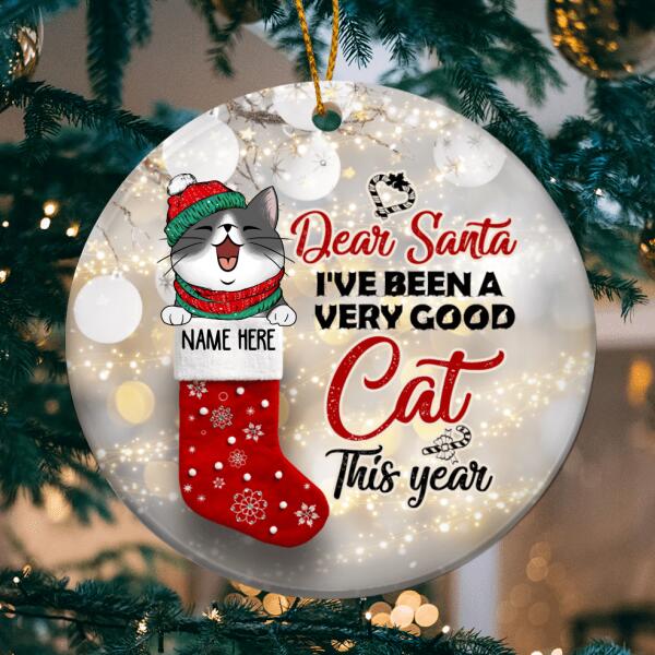 Dear Santa I've Been A Very Good Cat This Year - Cat In Christmas Stocking - Personalized Cat Christmas Ornament
