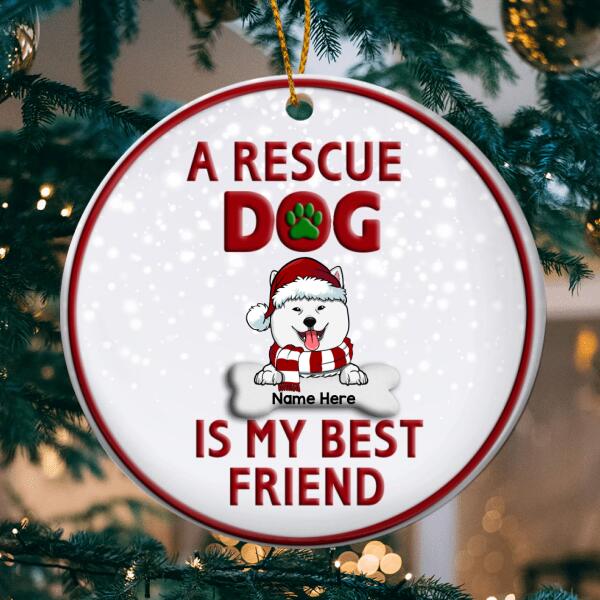 Rescue Dogs Are My Best Friends Circle Ceramic Ornament - Personalized Dog Lovers Decorative Christmas Ornament