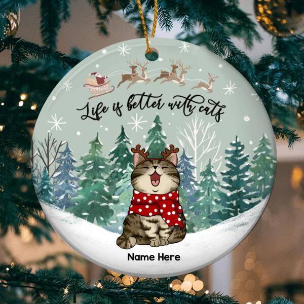Life Is Better With Cats In Pine Forest Circle Ceramic Ornament - Personalized Cat Lovers Decorative Christmas Ornament