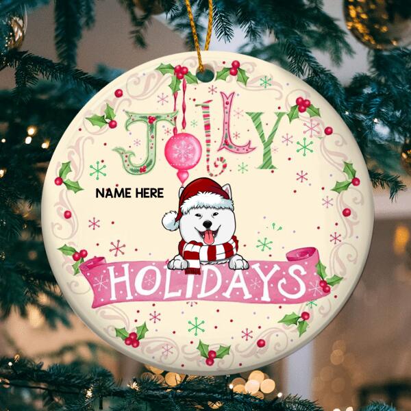 Jolly Holidays Pink Banner Beige Color Circle Ceramic Ornament - Personalized Dog Lovers Decorative Christmas Ornament