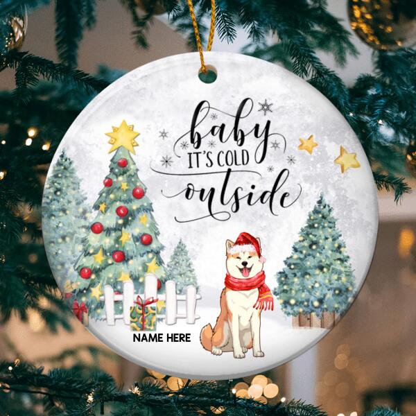 Baby It's Cold Outside Dogs In Snow Circle Ceramic Ornament - Personalized Dog Lovers Decorative Christmas Ornament