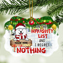On The Naughty List And I Regret Nothing Ornate Shaped Wooden Ornament - Personalized Dog Decorative Christmas Ornament