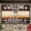 Pawzity Front Door Mat, Gifts For Cat Lovers, Welcome To The Shitshow Hope You Brought Alcohol Welcome Mat