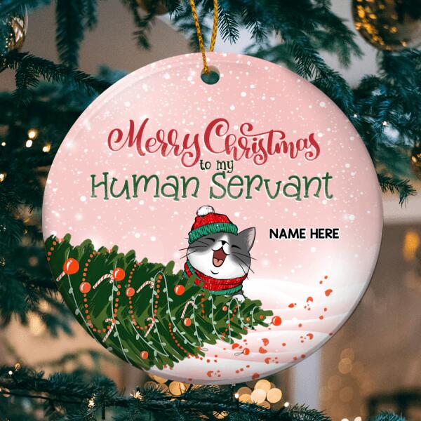 Merry Christmas To My Human Servant Pink Circle Ceramic Ornament - Personalized Cat Lovers Decorative Christmas Ornament