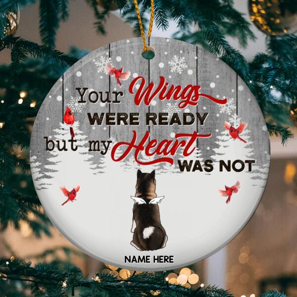 Your Wings Were Ready But My Heart Was Not Gray Circle Ceramic Ornament - Personalized Angel Dog Christmas Ornament