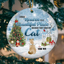 I Know Heaven Is Beautiful Place Memorial Circle Ceramic Ornament - Personalized Angel Cat Decorative Christmas Ornament