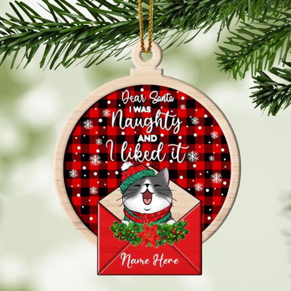 Dear Santa I Was Naughty And I Liked It Red Ball Shaped Wooden Ornament - Personalized Cat Lovers Christmas Ornament