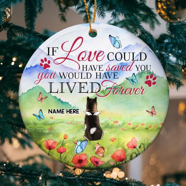 You Would Have Lived Forever Watercolor Circle Ceramic Ornament - Personalized Angel Dog Decorative Christmas Ornament