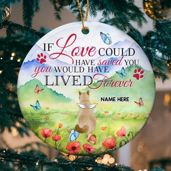 You Would Have Lived Forever Watercolor Circle Ceramic Ornament - Personalized Angel Cat Decorative Christmas Ornament