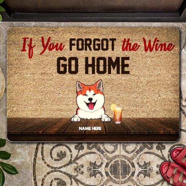 Pawzity Front Door Mat, Gifts For Dog Lovers, If You Forgot The Wine Go Home Custom Doormat