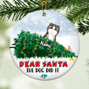 Dear Santa The Dog Did It, Naughty Cat Circle Ceramic Ornament, Personalized Cat Breeds Ornament