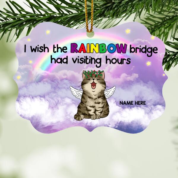 I Wish The Rainbow Bridge Had Visiting Hours, Shaped Wooden Ornament, Personalized Cat Lovers Decorative Christmas Ornament