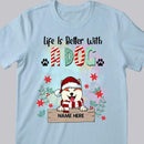 Life Is Better With Dogs, Xmas Dog With Floral Background, Personalized Dog Christmas T-shirt