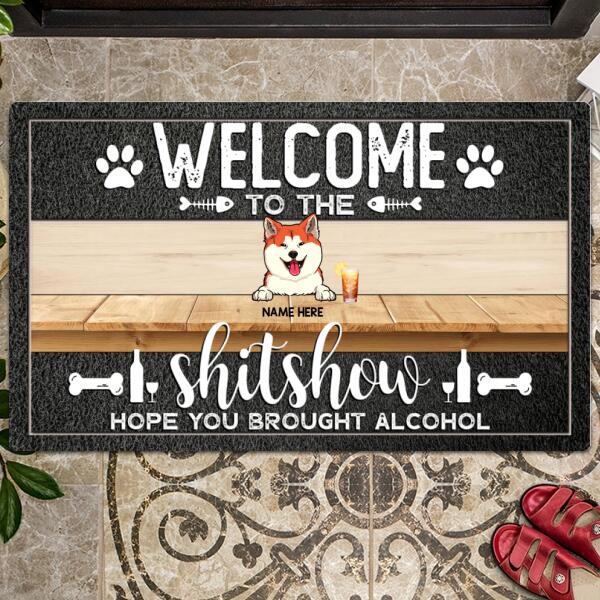 Pawzity Front Door Mat, Gifts For Dog Lovers, Welcome To The Shitshow Hope You Brought Alcohol Welcome Mat