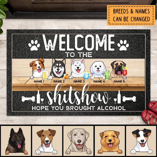 Pawzity Front Door Mat, Gifts For Dog Lovers, Welcome To The Shitshow Hope You Brought Alcohol Welcome Mat