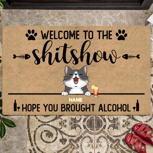 Pawzity Front Door Mat, Gifts For Cat Lovers, Welcome To The Shitshow Hope You Brought Alcohol Personalized Doormat