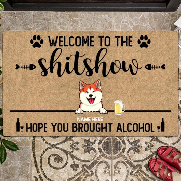 Pawzity Front Door Mat, Gifts For Pet Lovers, Welcome To The Shitshow Hope You Brought Alcohol Personalized Doormat