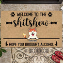 Pawzity Front Door Mat, Gifts For Dog Lovers, Welcome To The Shitshow Hope You Brought Alcohol Personalized Doormat