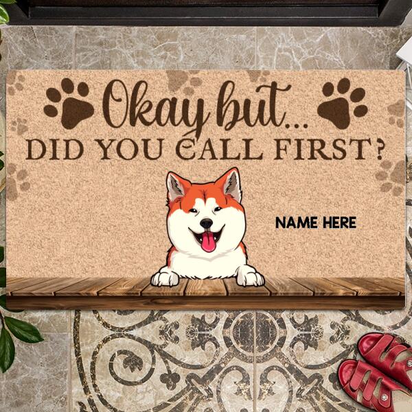 Pawzity Front Door Mat, Gifts For Dog Lovers, Okay But Did You Call First Personalized Doormat