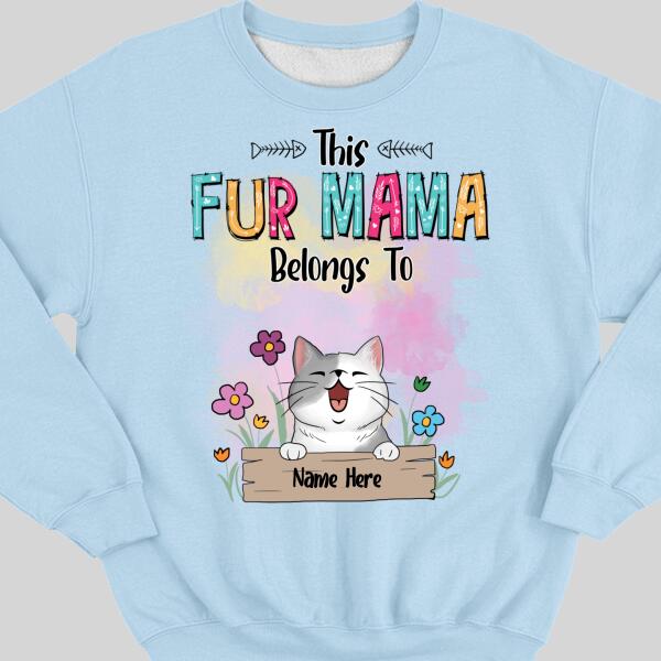 This Fur Mama Belongs To, Pet & Flowers, Personalized Dog & Cat Sweatshirt, Sweatshirt For Pet Lovers