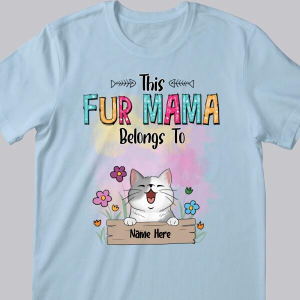 This Fur Mama Belongs To, Pet & Flowers, Personalized Dog & Cat T-shirt, T-shirt For Pet Lovers