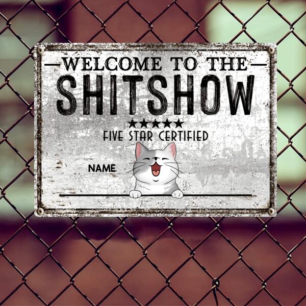 Pawzity Welcome To The Shitshow Metal Yard Sign, Gifts For Cat Lovers, Five Star Certified Welcome Signs