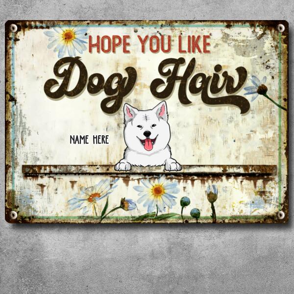 Pawzity Metal Bar Sign, Gifts For Dog Lovers, Hope You Like Dog Hair Sunflower Vintage Signs