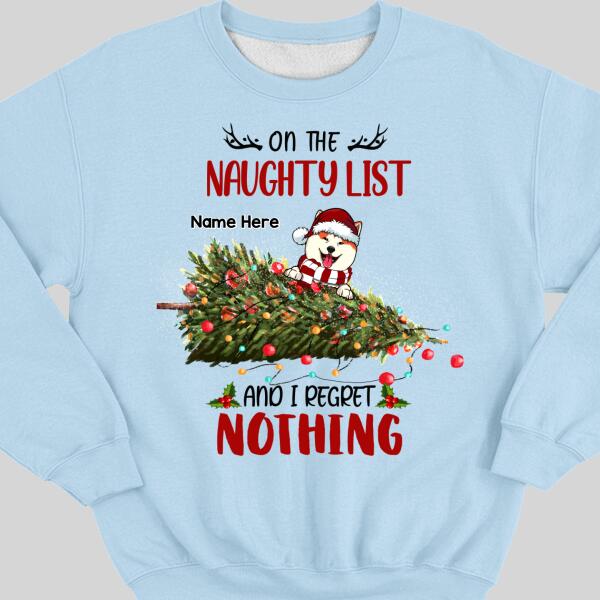 On The Naughty List And We Regret Nothing, Christmas Tree And Naughty Dogs, Personalized Christmas Dog Breeds Sweatshirt
