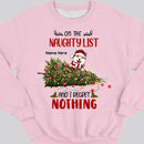 On The Naughty List And We Regret Nothing, Christmas Tree And Naughty Dogs, Personalized Christmas Dog Breeds Sweatshirt