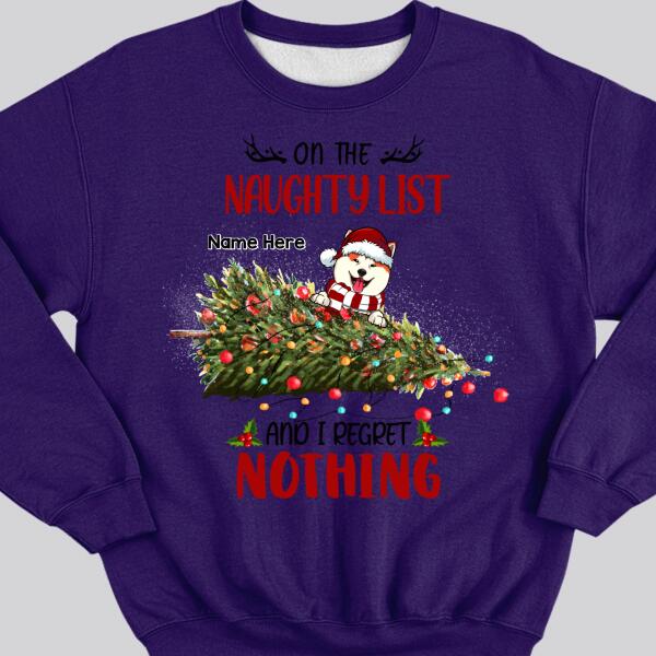 On The Naughty List And We Regret Nothing, Christmas Tree And Naughty Dogs, Personalized Christmas Dog Breeds Sweatshirt