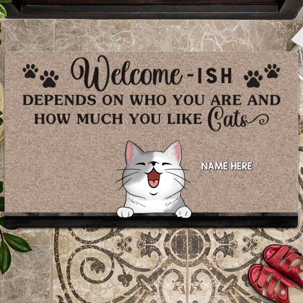 Pawzity Welcome-ish Front Door Mat, Gifts For Cat Lovers, Depends On Who You Are And How Much You Like Cats