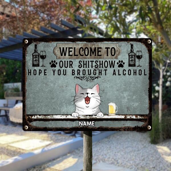 Pawzity Welcome To Our Shitshow Metal Yard Sign, Gifts For Cat Lovers, Hope You Brought Alcohol Blue Welcome Signs