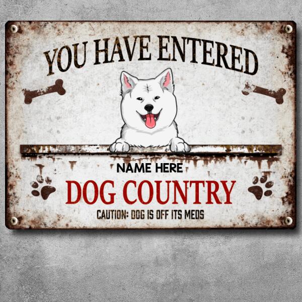 Pawzity Warning Metal Yard Sign, Gifts For Dog Lovers, You Have Entered Dogs Country Caution: Dogs Are Off Their Meds