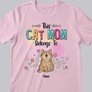 This Cat Mom Belongs To, Cat With Floral Background, Personalized Cat Breeds T-shirt