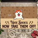 Pawzity Personalized Doormat, Gifts For Dog Lovers, Nice Shoes Now Take Them Off Outdoor Door Mat