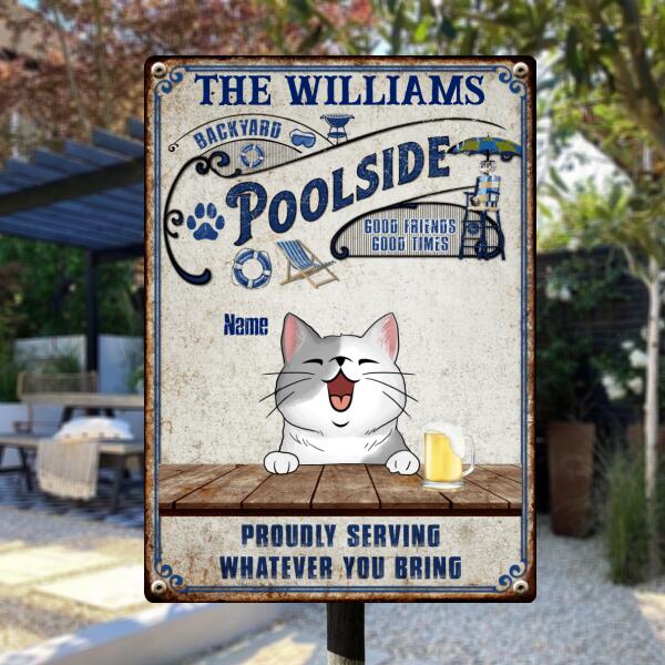 Pawzity Metal Backyard Poolside Sign, Gifts For Cat Lovers, Proudly Serving Whatever You Bring Family Name Sign