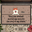Pawzity Custom Doormat, Gifts For Dog Lovers, Ring The Doorbell And Let Us Sing You The Song Of My People