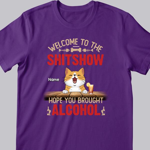Welcome To The Shitshow Hope You Brought Alcohol, Cat & Beverage T-shirt, Personalized Cat Breeds T-shirt