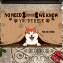 Pawzity No Need To Knock Front Door Matt, Gifts For Pet Lovers, We Know You Are Here Personalized Doorma