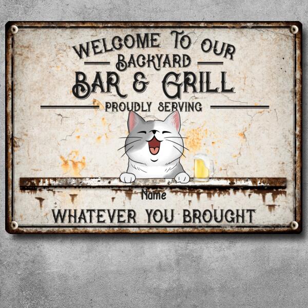 Pawzity Metal Backyard Bar & Grill Sign, Gifts For Cat Lovers, Proudly Serving Whatever You Brought Vintage Signs