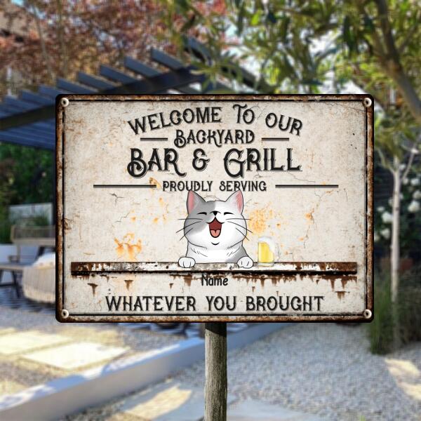 Pawzity Metal Backyard Bar & Grill Sign, Gifts For Cat Lovers, Proudly Serving Whatever You Brought Vintage Signs