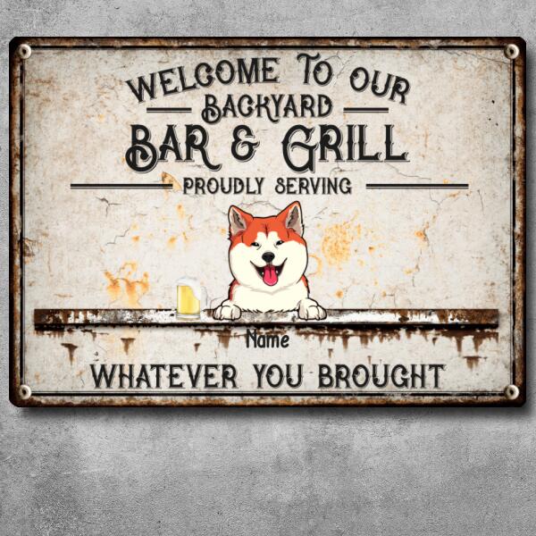 Pawzity Metal Backyard Bar & Grill Sign, Gifts For Dog Lovers, Proudly Serving Whatever You Brought Vintage Signs