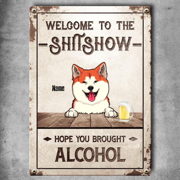 Pawzity Welcome To The Shitshow Metal Yard Sign, Gifts For Dog Lovers, Hope You Brought Alcohol Pastel Welcome Signs