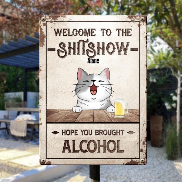 Pawzity Welcome To The Shitshow Metal Yard Sign, Gifts For Cat Lovers, Hope You Brought Alcohol Pastel Welcome Signs