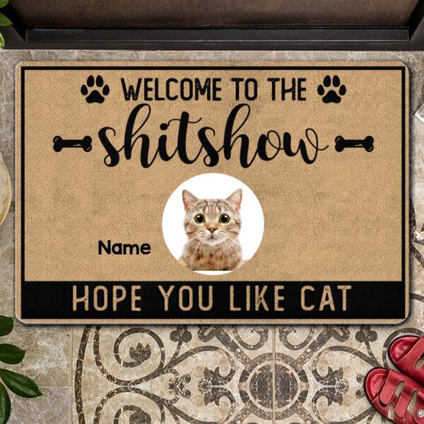 Pawzity Welcome To The Shitshow Personalized Doormat, Gifts For Cat Lovers, Hope You Like Cats Portrait Front Door Mat