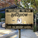 Pawzity Welcome To Our Shitshow Metal Welcome Sign, Gifts For Cat Lovers, Hope You Brought Alcohol Vintage Signs