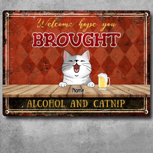 Pawzity Metal Yard Sign, Gifts For Cat Lovers, Hope You Brought Alcohol & Catnip Welcome Signs